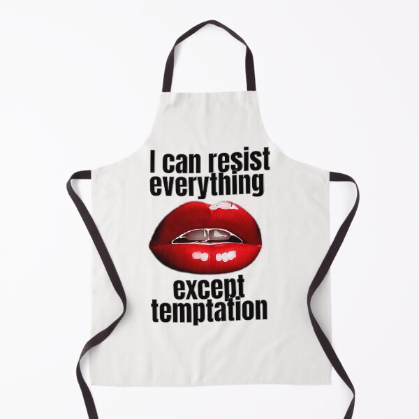 Item preview, I can resist everything except temptation. designed and sold by ArtGreg.