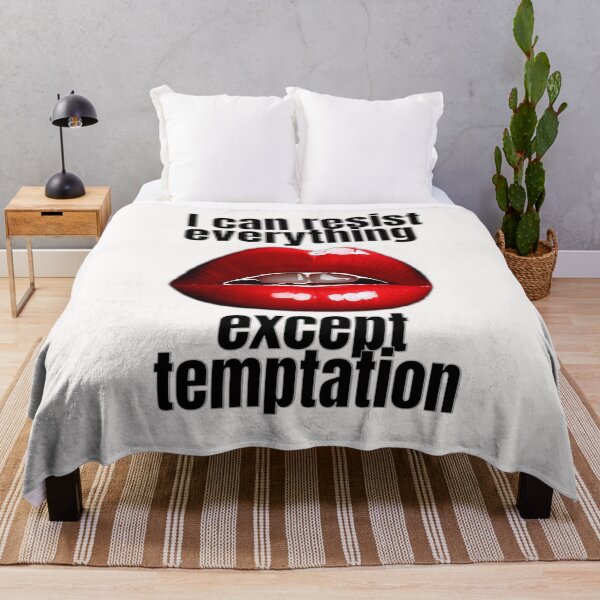Item preview, I can resist everything except temptation. designed and sold by ArtGreg.