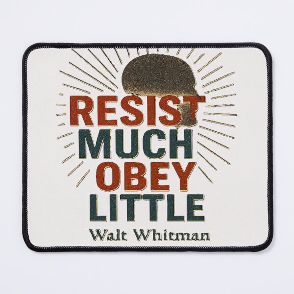 Item preview, Resist much obey little designed and sold by ArtGreg.