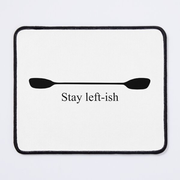 Item preview, Stay Left-ish Kayak Paddle designed and sold by Esskay Designs.