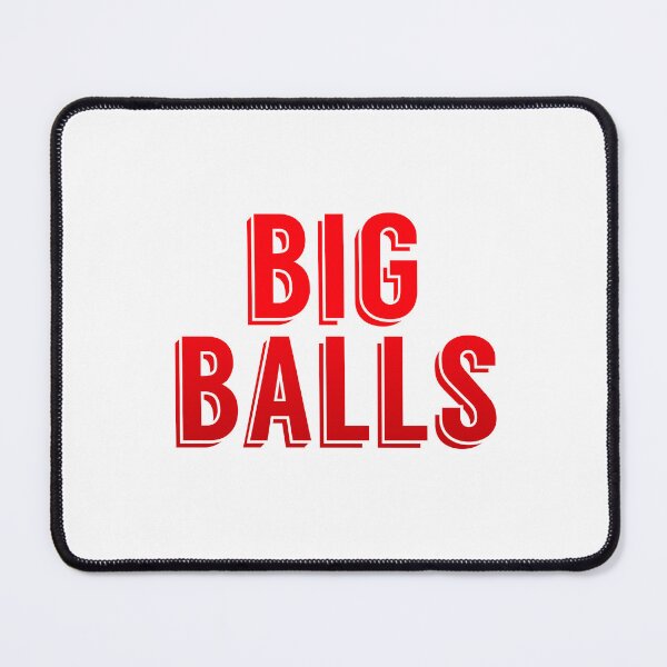 Item preview, Big Balls, Red Pop-Up Typography  designed and sold by Memes N Lore .