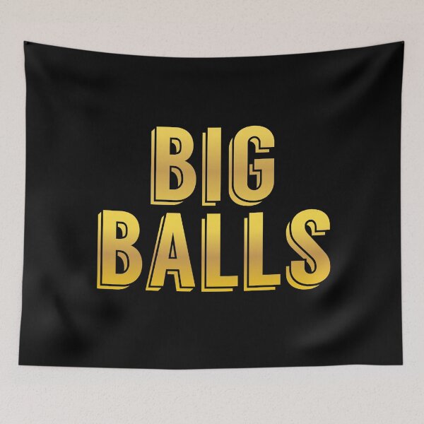 Item preview, Big Balls, Gold Pop-Up Typography  designed and sold by Memes N Lore .