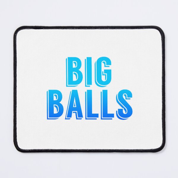 Item preview, Big Balls, Blue Pop-Up Typography designed and sold by Memes N Lore .