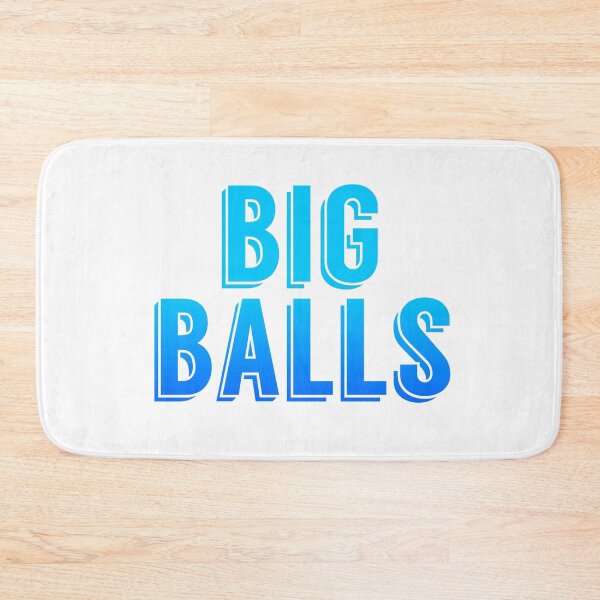 Item preview, Big Balls, Blue Pop-Up Typography  designed and sold by Memes N Lore .