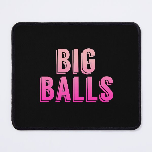 Item preview, Big Balls, Pink Pop-Up Typography  designed and sold by Memes N Lore .