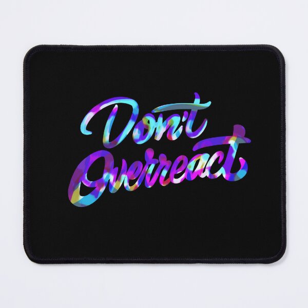 Item preview, Don’t Overreact Self Control designed and sold by LetteringWonder.