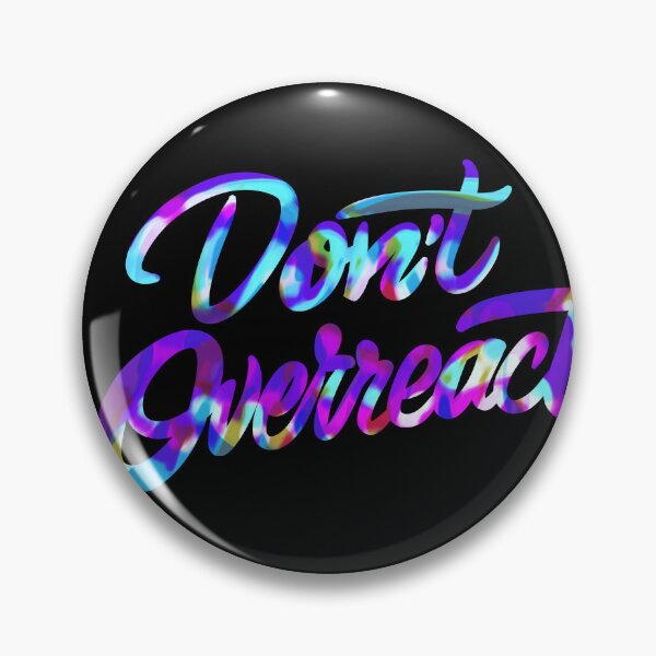 Item preview, Don’t Overreact Self Control designed and sold by LetteringWonder.