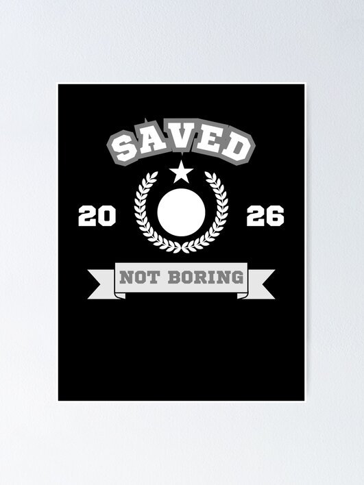 Thumbnail 1 of 3, Poster, Saved, Not Boring designed and sold by OnlyChristAlone.