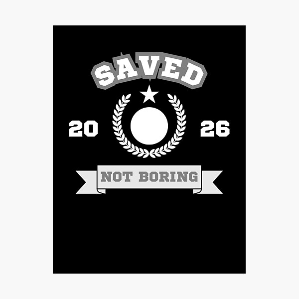 Item preview, Saved, Not Boring designed and sold by TheNarrowWayy.
