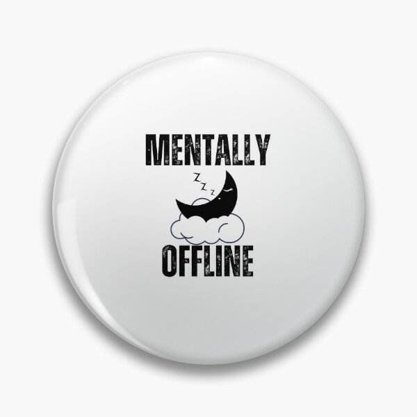 Item preview, Mentally Offline Sticker – Offline Mode Mood Humor Design designed and sold by GOTCHO1.