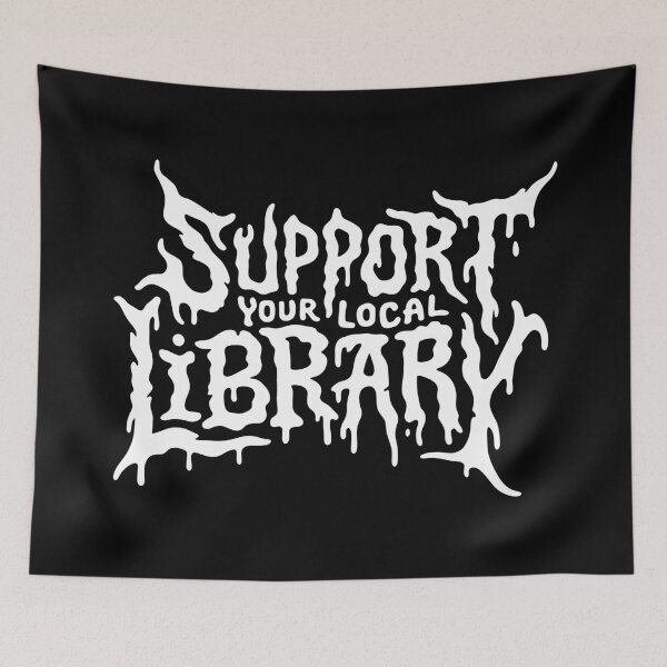 Item preview, Support Your Local Library Metal Style Text designed and sold by Eh Plus Designs.