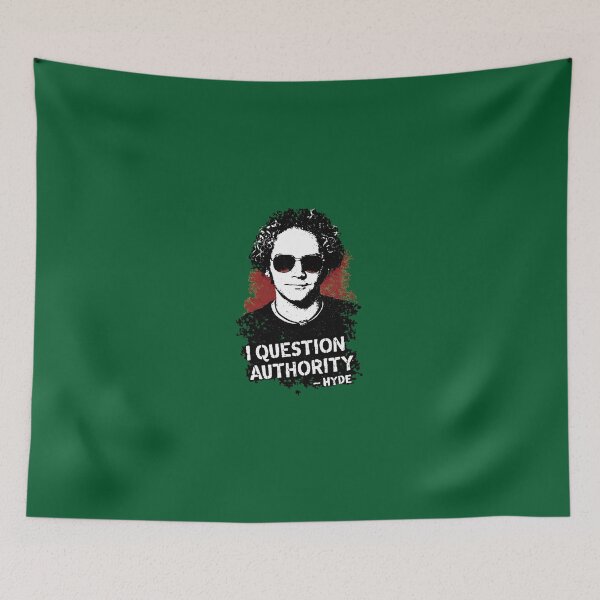 Item preview, I Question Authority Hyde - That 70s Show Punk Quote designed and sold by ys96.
