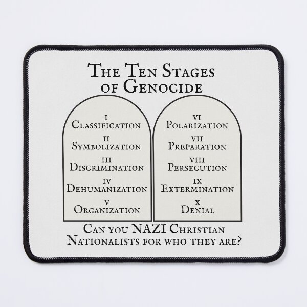 Item preview, The Ten Stages of Genocide - Can you NotSee Christian Nationalists for who they are? designed and sold by EvergreenRevolt.
