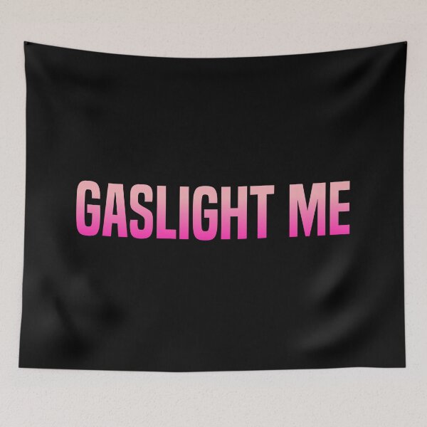 Item preview, Gaslight Me, Pink Sarcastic Quotes designed and sold by Memes N Lore .