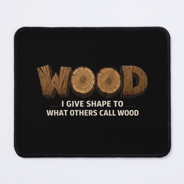 Item preview, Woodworking Carpenter Art - I Give Shape To Wood designed and sold by MJO80.