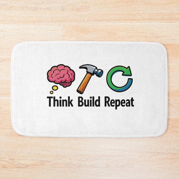 Item preview, Think Build Repeat designed and sold by Stugo.