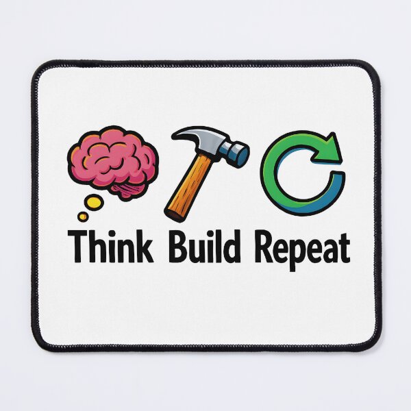 Item preview, Think Build Repeat designed and sold by Stugo.