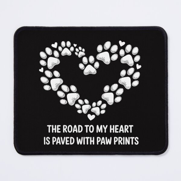 Item preview, I Love Dogs Road to My Heart Paved with Paw Prints designed and sold by Vexat062Art.