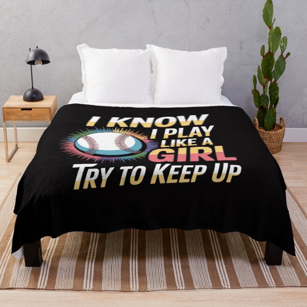 Item preview, I Know I Play Like A Girl Try To Keep Up Softball Girl designed and sold by Vexat062Art.