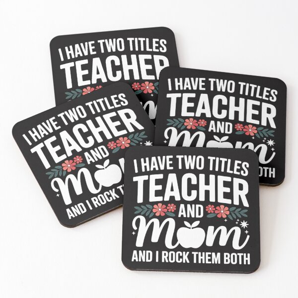 Item preview, I Have Two Titles Teacher and Mom and I Rock Them Both designed and sold by Vexat062Art.