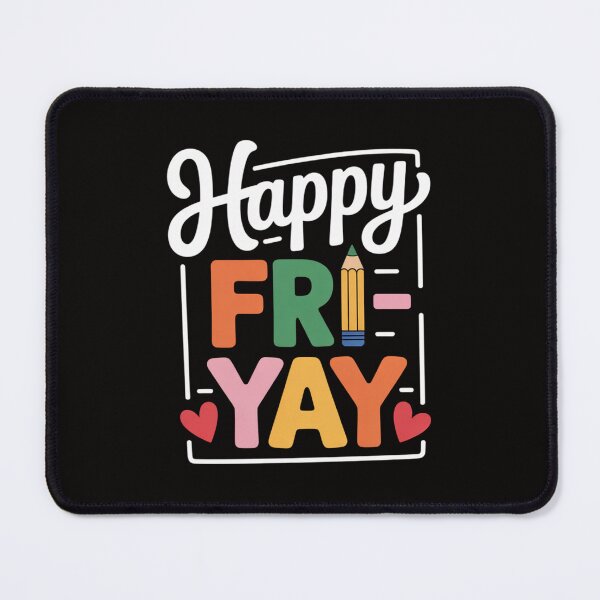 Item preview, Happy Fri-Yay Friday Lovers Teacher Life FriYay Weekend designed and sold by HudsonErik.