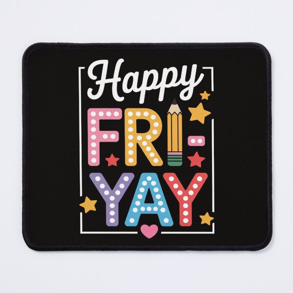 Item preview, Happy Fri-Yay Friday Lovers Teacher Fri Yay Weekend designed and sold by HudsonErik.