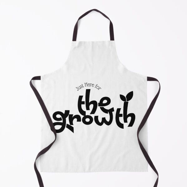 Item preview, Just Here For The Growth designed and sold by D3signsByM3.