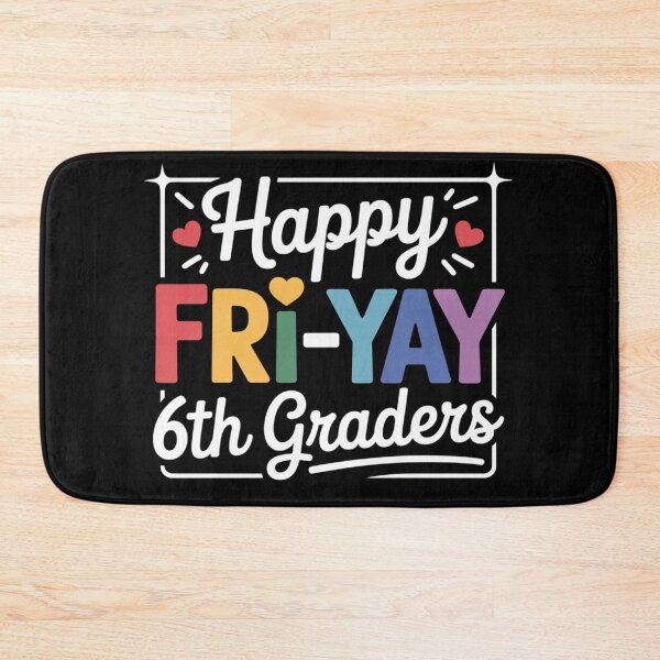 Item preview, Happy Fri-Yay 6th Graders Teacher Student Friday Lover designed and sold by LindseyKris.