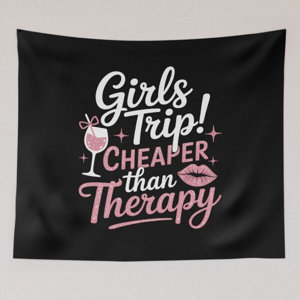 Item preview, Girls Trip Cheaper Than A Therapy Weekend Wine Party designed and sold by LindseyKris.
