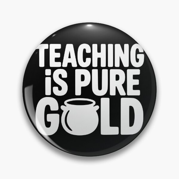Item preview, Teaching Is Pure Gold designed and sold by theartfulaspie.