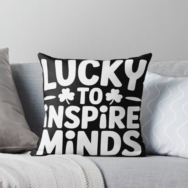 Item preview, Lucky to Inspire Minds designed and sold by theartfulaspie.