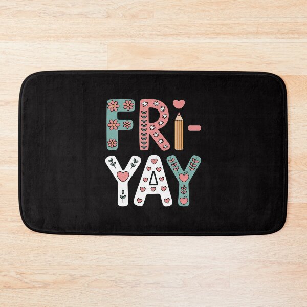 Item preview, Fri-Yay Teacher Fry Yay Friday Weekend designed and sold by HermanTricia.