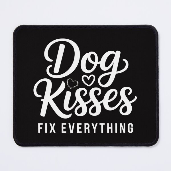 Item preview, Dog Kisses fix Everything Puppy Dog Lover designed and sold by gerardostokes.