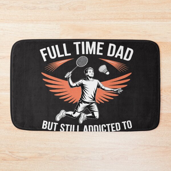 Item preview, Full Time Dad But Still Addicted To Badminton designed and sold by BlueCreator-inc.