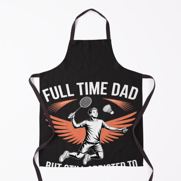 Item preview, Full Time Dad But Still Addicted To Badminton designed and sold by BlueCreator-inc.