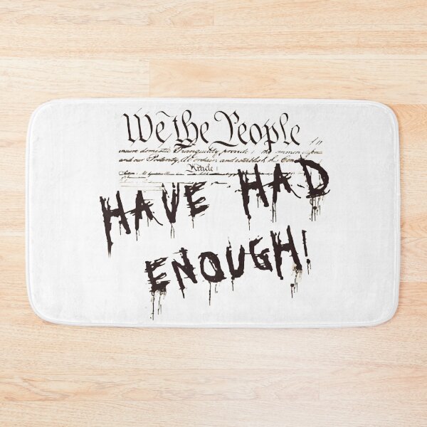 Item preview, We the People Had Enough designed and sold by MrWoody.