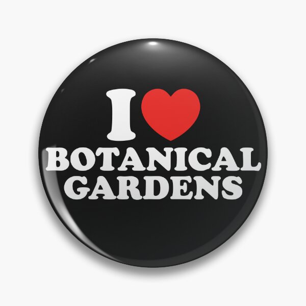 Item preview, I Love Botanical Gardens designed and sold by shitpostee.