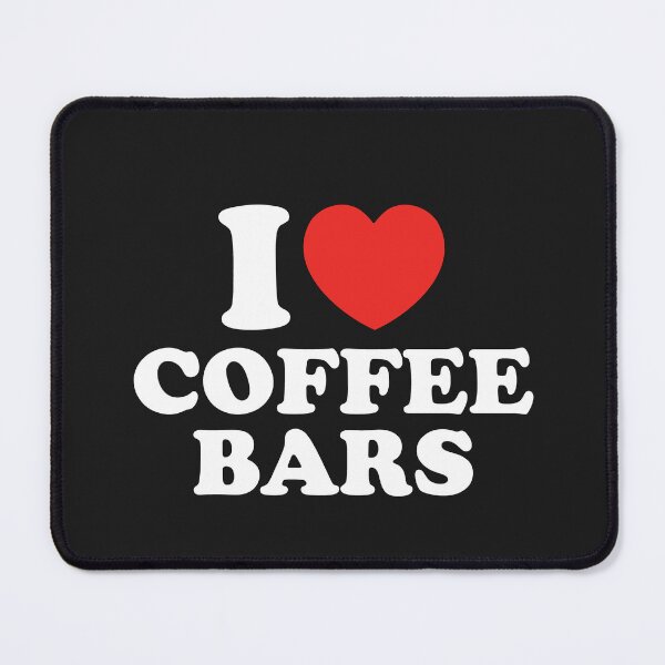 Item preview, I Love Coffee Bars designed and sold by shitpostee.