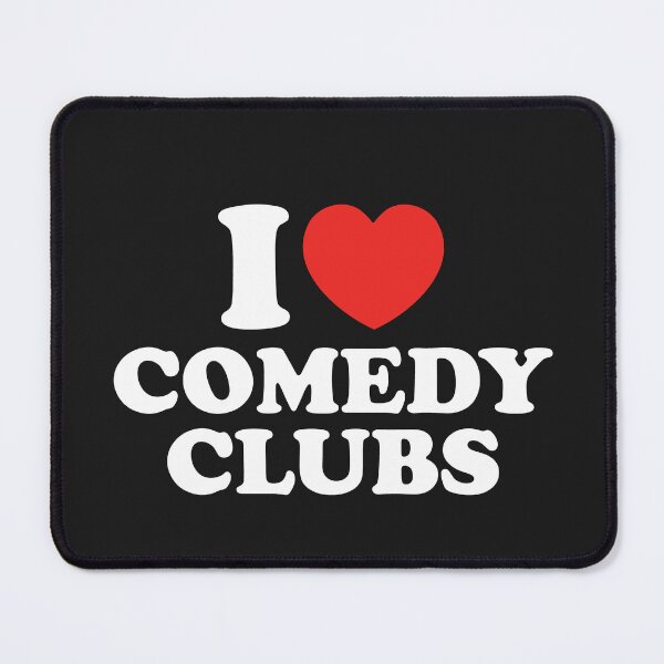 Item preview, I Love Comedy Clubs designed and sold by shitpostee.