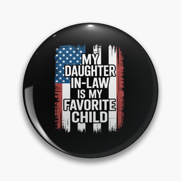 Item preview, American Flag My Daughter in Law is My Favorite Child designed and sold by KonopikaaArt.