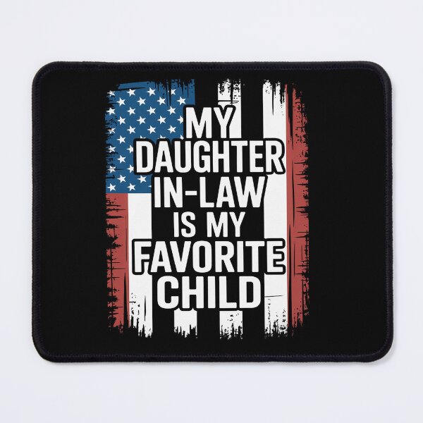 Item preview, American Flag My Daughter in Law is My Favorite Child designed and sold by KonopikaaArt.