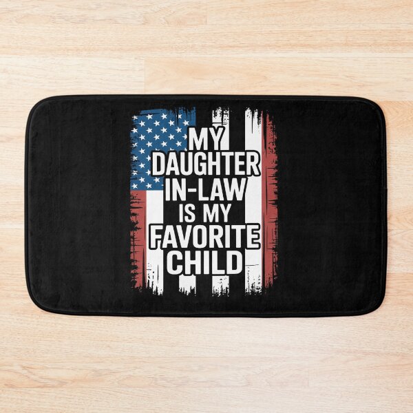 Item preview, American Flag My Daughter in Law is My Favorite Child designed and sold by KonopikaaArt.