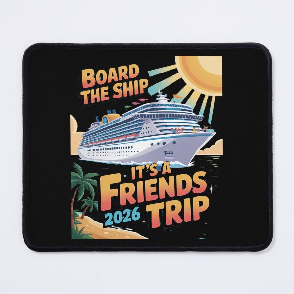 Item preview, Board the Ship Friends Trip 2026 designed and sold by traceydowns.
