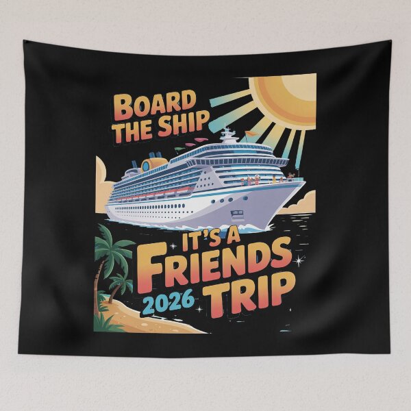 Item preview, Board the Ship Friends Trip 2026 designed and sold by traceydowns.