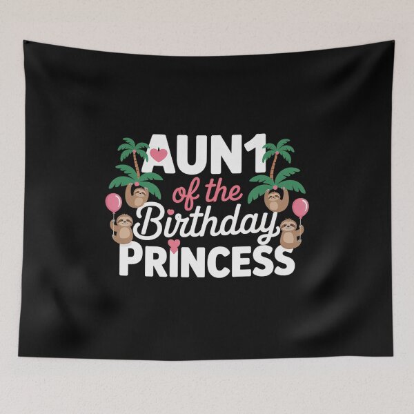Item preview, Aunt Of The Birthday Princess Sloth Girl B-Day Party designed and sold by KristieRamsey.