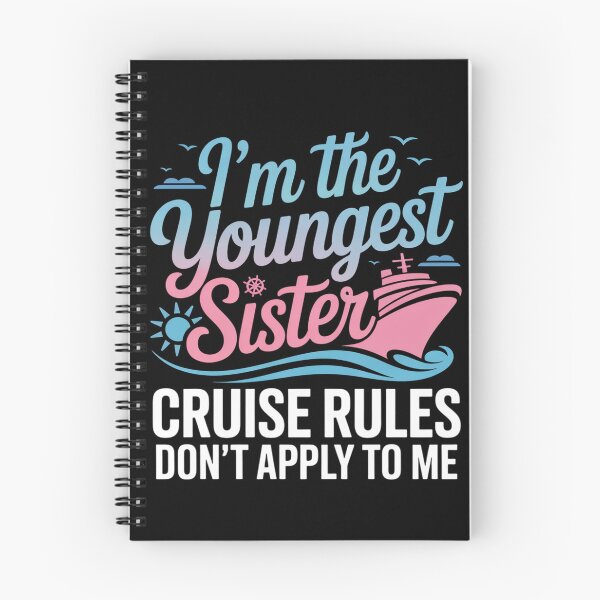 Item preview, Youngest Sister Rules Don't Apply To Me Cruise designed and sold by KristieRamsey.