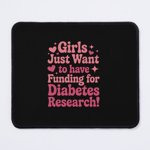 Item preview, Girls Just Want to Have Funding for Diabetes Research T1D designed and sold by KonopikaaArt.