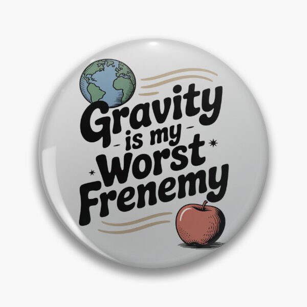 Item preview, Gravity Is My Worst Frenemy Handwritten designed and sold by Libbysharts.