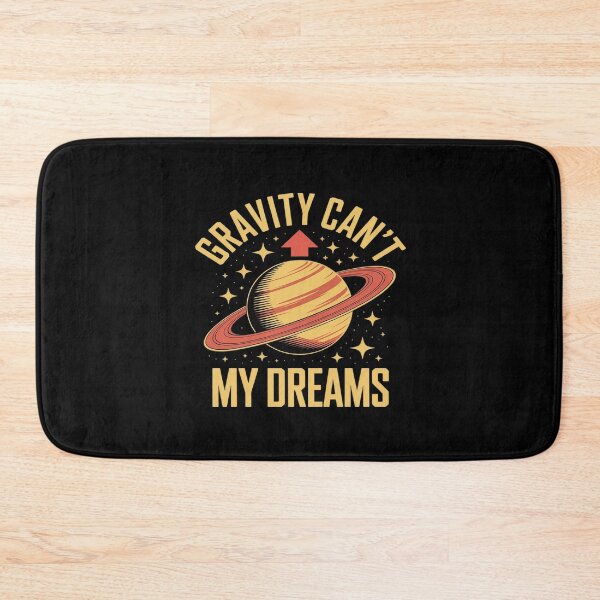 Item preview, Gravity Can’t Hold Down My Dreams designed and sold by Libbysharts.