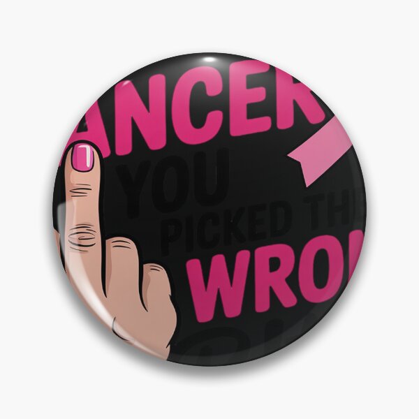Item preview, Funny Saying Hey Cancer You Picked The Wrong B!tch designed and sold by Dolostope.